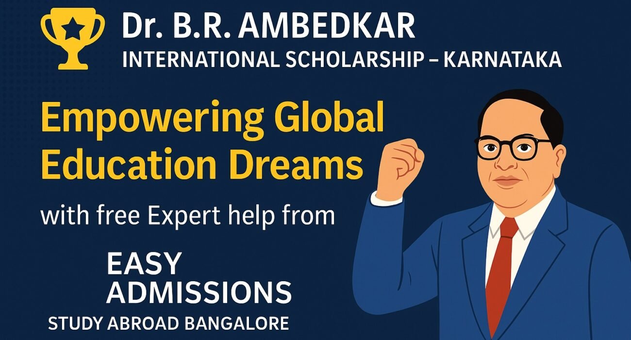 Dr B R Ambedkar International Scholarship Karnataka - Easy Admissions Bangalore Study Abroad